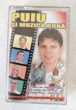 Caseta audio Puiu Codreanu - Puiu si muzica buna, 2007