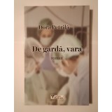 Dora Petrilă - De gardă, vara (roman)