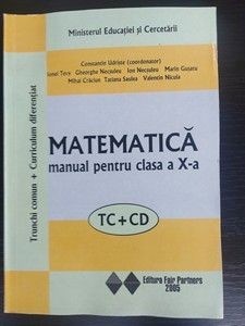 Matematica. Manual pentru clasa a 10-a - Constantin Udriste, Ionel Tevy
