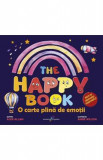 The Happy Book. O carte plina de emotii - Alex Allan
