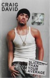Craig David - Slicker Than Your Average, Caseta audio