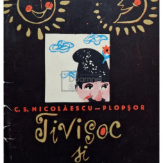 C. S. Nicolaescu Plopsor - Tivisoc si Tivismoc (editia 1965)