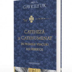 Cateheza si catehumenat in primele veacuri ale bisericii – Paul L. Gavrilyuk