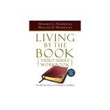 Living by the Book Video Series Workbook (7-Part Condensed Version)