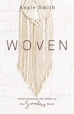 Woven: Understanding the Bible as One Seamless Story foto