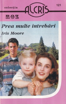 Iris Moore - Prea multe intrebari foto