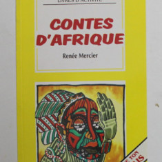 CONTES D ' AFRIQUE par RENEE MERCIER , LECTURES FACILITEES , LIVRES D 'ACTIVITE , 1998