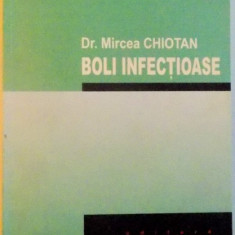 BOLI INFECTIOASE de DR. MIRCEA CHIOTAN , 2002