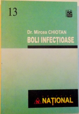 BOLI INFECTIOASE de DR. MIRCEA CHIOTAN , 2002 foto