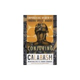 Conjuring the Calabash: Empowering Women with Hoodoo Spells &amp; Magick