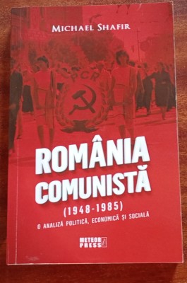 Michael Shafir Romania Comunista (1948-1985) foto