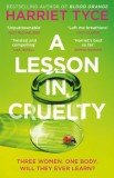 A Lesson in Cruelty : The propulsive new thriller from the bestselling author of Blood Orange - Editura SAS Gardners EU