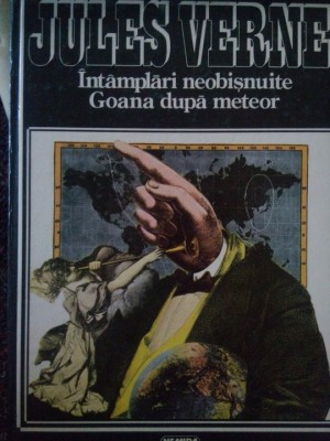 Jules Verne - Intamplari neobisnuite. Goana dupa meteor (Editia: 1995) foto