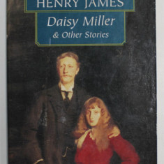 DAISY MILLER and OTHER STORIES by HENRY JAMES , 1994 , PREZINTA HALOURI DE APA *