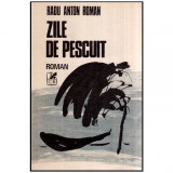 Radu Anton Roman - Zile de pescuit - roman - 116985