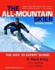 The All-Mountain Skier: The Way to Expert Skiing