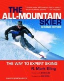 The All-Mountain Skier: The Way to Expert Skiing