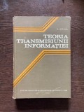 Al. Spataru - Teoria transmisiunii informatiei