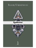 EgoBestiar | Igor Ursenco