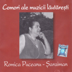CD Lautareasca: Romica Puceanu - Saraiman ( 2008, original Electrecord )