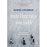 Inteligenta sociala. Noua stiinta a relatiilor umane. Ed a II a, revizuita, Daniel Goleman, Curtea Veche