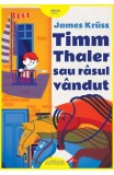 Timm Thaler sau rasul vandut - James Kruss - Arthur