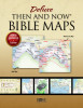 Deluxe Then &amp; Now Bible Maps - Paperback