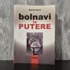 Bolnavi la putere - David Owen - Carte Istorie