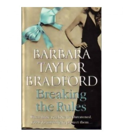 Barbara Taylor Bradford - Breaking the rules - 110621
