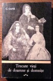 C. Gane - Trecute vieti de doamne si domnite - Vol. III