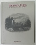 ROMANTIC RUINS OF ENGLAND AND WALES by BRIAN BAILEY , 1984