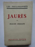 JAURES -FELICIEN CHALLAYE (CARTE IN LIMBA FRANCEZA)