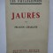JAURES -FELICIEN CHALLAYE (CARTE IN LIMBA FRANCEZA)
