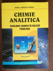 Chimie analitica. Echilibre chimice in solutie. Probleme- Irinel Adriana Badea foto