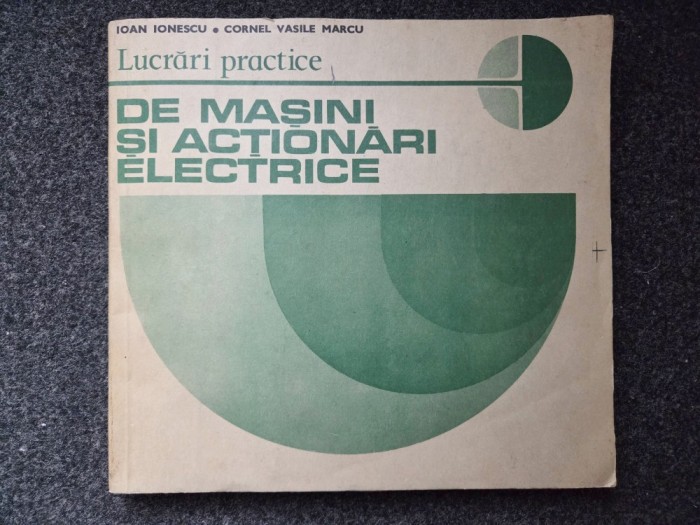 LUCRARI PRACTICE DE MASINI SI ACTIONARI ELECTRICE
