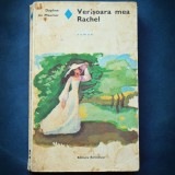 VERISOARA MEA RACHEL - ROMAN - DAPHNE DU MAURIER