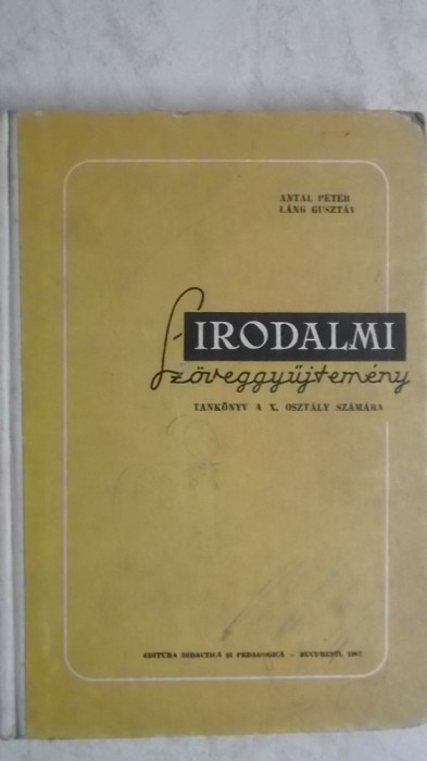Antal Peter, s.a. - Irodalmi szoveggyujtemeny (carte in lb. maghiara)