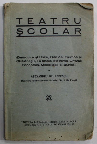 TEATRU SCOLAR de ALEXANDRU GR.. POPESCU , EDITIE INTERBELICA