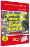 Circulație rutieră pe ințelesul tuturor pentru obținerea permisului de conducere 2025 - Paperback brosat - *** - Naţional