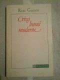 CRIZA LUMII MODERNE - Rene Guenon