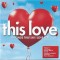 This Love, 2xCD