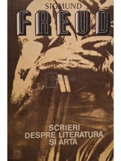 Sigmund Freud - Scrieri despre literatura si arta (Editia: 1980) foto