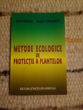 Dr. ing. Ion Toncea, Dr. ing. Radu Stoianov: Metode ecologice de protecţie a plantelor