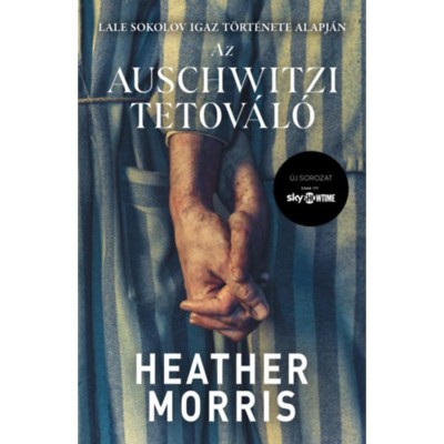 Az auschwitzi tetov&amp;aacute;l&amp;oacute; - Heather Morris foto