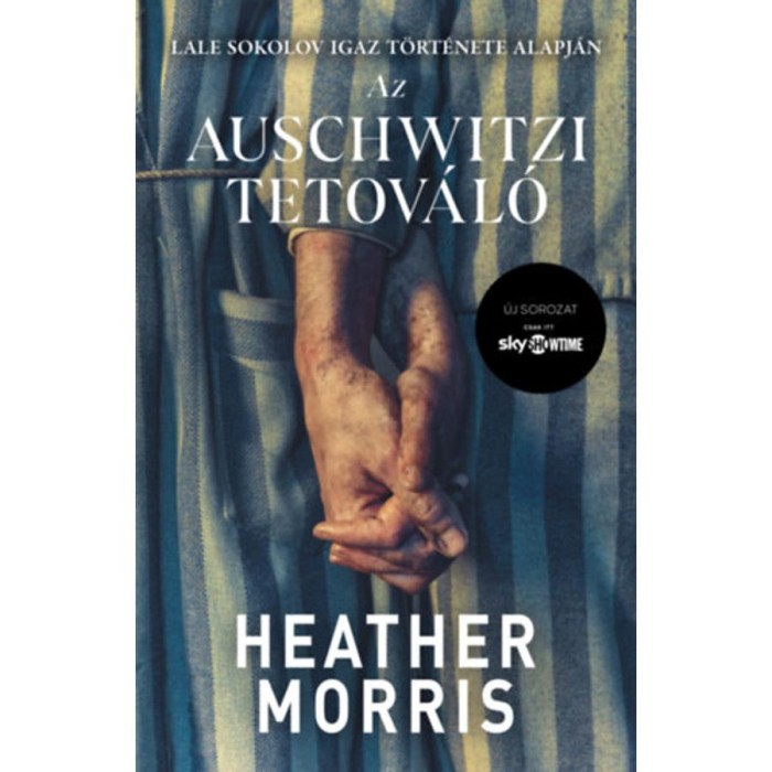Az auschwitzi tetov&aacute;l&oacute; - Heather Morris