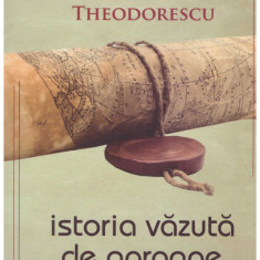 Razvan Theodorescu - Istoria vazuta de aproape - 130722