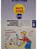 Dan Branzei - Aritmetica, algebra, geometrie, clasa 6, partea 1 (Editia: 2009)