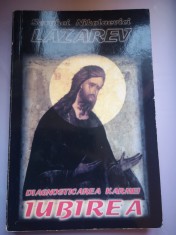 Iubirea - Diagnosticarea karmei - Cartea a treia - Serghei Nikolaevici Lazarev foto