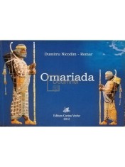 Dumitru Nicodim Romar - Omariada (Editia: 2012) foto