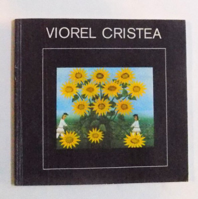 VIOREL CRISTEA - CICLURILE VIETII prefata de RADU IONESCU , 1984 foto